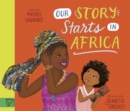 Our story starts in Africa - Lawrence, Patrice