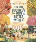 Image for It&#39;s our business to make a better world
