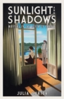 Image for Sunlight and Shadows : Writers in the South of France