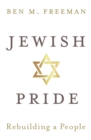 Image for Jewish pride  : rebuilding a people