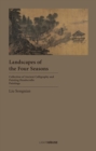 Image for Landscapes of the Four Seasons : Liu Songnian