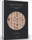 Image for Yan Zhenqing: Eulogy to My Nephew : Collection of Ancient Calligraphy and Painting Handscrolls