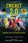 Image for Cricket 2.0  : inside the T20 revolution