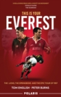 Image for This is your Everest: the Lions, the Springboks and the epic tour of 1997