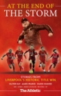 Image for At the End of the Storm: Stories from Liverpool&#39;s Historic Title Win