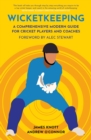 Image for Wicketkeeping: a comprehensive modern guide for players and coaches : 1