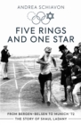 Image for Five rings and one star  : from Bergen-Belsen to Munich &#39;72