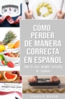 Image for Como perder peso de manera correcta En espanol