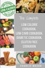 Image for Low Calorie Cookbook, Low Carb Cookbook, Diabetic Cookbook, Gluten Free Cookbook