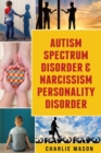 Image for Autism Spectrum Disorder &amp; Narcissism Personality Disorder
