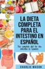 Image for La Dieta Completa Para El Intestino En Espanol/ The Complete Diet For The Intestine In Spanish