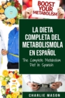 Image for La dieta completa del Metabolismo En espanol/ The Complete Metabolism Diet In Spanish