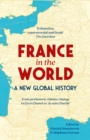 Image for France in the World: A New Global History