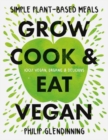 Image for Grow, Cook &amp; Eat Vegan
