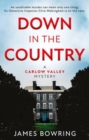 Image for Down in the Country: A Carlow Valley Mystery