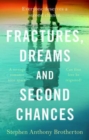 Image for Fractures, Dreams and Second Chances