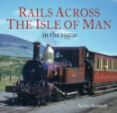 Image for Rails across the Isle of Man