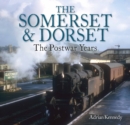Image for Somerset &amp; Dorset  : the postwar years