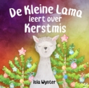 Image for De Kleine Lama Leert Over Kerstmis