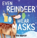 Image for Even Reindeer Wear Masks