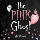 Image for The Pink Ghost