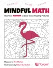 Image for Mindful Math 1 : Use Your Algebra to Solve These Puzzling Pictures