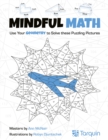 Image for Mindful Math 2 : Use Your Geometry to Solve These Puzzling Pictures