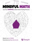 Image for Mindful Math 3 : Use Your Statistics to Solve These Puzzling Pictures