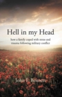 Image for Hell in my Head : how a family coped with stress and trauma following military conflict