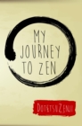 Image for My Journey To Zen