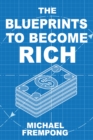 Image for The Blueprints To Become Rich