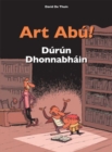 Image for Art Abu! Durun Dhonnabhain