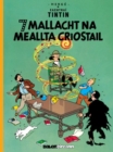 Image for Seacht Mallacht Na Meallta Criostail (Tintin i Ngaeilge / Tintin in Irish)