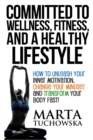 Image for Committed to Wellness, Fitness, and a Healthy Lifestyle