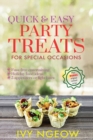 Image for Quick and Easy Party Treats : For Special Occasions