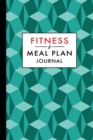 Image for Fitness and Meal Plan Journal : 12-Week Daily Workout and Food Planner Notebook