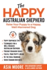 Image for The Happy Australian Shepherd