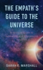 Image for The Empath&#39;s Guide To The Universe