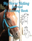 Image for My Horse Riding Journal &amp; Coloring Book