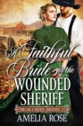 Image for A Faithful Bride For The Wounded Sheriff