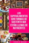 Image for Libro de Cocina de Superalimentos En espanol/ Superfood Cookbook In Spanish : Recetas de Superalimentos Deliciosos y Saludables para comer limpio
