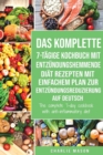 Image for Das komplette 7-tagige Kochbuch mit entzundungshemmende Diat Rezepten Mit einfachem Plan zur Entzundungsreduzierung Auf Deutsch