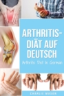 Image for Arthritis-Diat Auf Deutsch/ Arthritis Diet In German