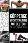 Image for Koerpergewichtstraining Auf Deutsch/ Body weight training In German (German Edition)