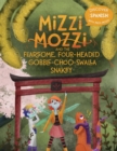 Image for Mizzi Mozzi And The Fearsome, Four-Headed Gobble-Choo-Swalla Snakey