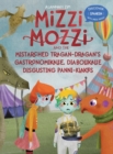Image for Mizzi Mozzi And The Mistarched Tragan-Dragan&#39;s Gastronomikalie, Diabolikalie Disgusting Panni-Klakes