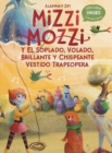 Image for Mizzi Mozzi Y El Soplado, Volado, Brillante Y Chispeante Vestido Trapeopera