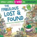 Image for The Fabulous Lost &amp; Found and the little Norwegian mouse : heartwarming &amp; fun English Norwegian children&#39;s book to learn 50 Norwegian words (bilingual Norwegian English)