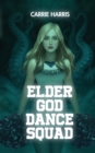 Image for Elder God Dance Squad