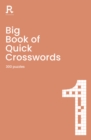 Image for Big Book of Quick Crosswords Book 1 : a bumper crossword book for adults containing 300 puzzles
